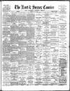 Kent & Sussex Courier Friday 21 July 1893 Page 1