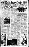 Kent & Sussex Courier Friday 28 August 1953 Page 1