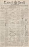 Tamworth Herald Saturday 11 June 1870 Page 1