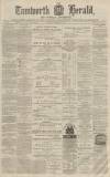 Tamworth Herald Saturday 24 February 1872 Page 1