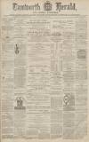 Tamworth Herald Saturday 27 April 1872 Page 1