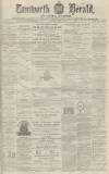 Tamworth Herald Saturday 19 April 1873 Page 1
