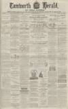 Tamworth Herald Saturday 09 August 1873 Page 1