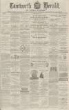 Tamworth Herald Saturday 16 August 1873 Page 1