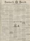 Tamworth Herald Saturday 11 October 1873 Page 1