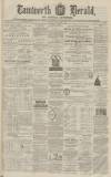 Tamworth Herald Saturday 06 December 1873 Page 1