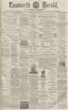Tamworth Herald Saturday 13 June 1874 Page 1