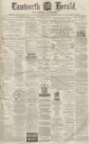 Tamworth Herald Saturday 04 July 1874 Page 1