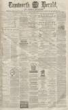 Tamworth Herald Saturday 18 July 1874 Page 1