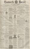Tamworth Herald Saturday 05 December 1874 Page 1
