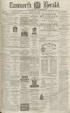 Tamworth Herald Saturday 16 January 1875 Page 1