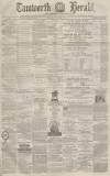 Tamworth Herald Saturday 13 May 1876 Page 1