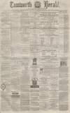 Tamworth Herald Saturday 20 May 1876 Page 1