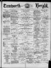 Tamworth Herald Saturday 26 July 1879 Page 1