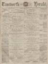 Tamworth Herald Saturday 13 March 1880 Page 1