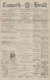 Tamworth Herald Saturday 18 June 1881 Page 1