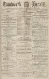 Tamworth Herald Saturday 22 July 1882 Page 1