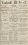 Tamworth Herald Saturday 19 March 1887 Page 1