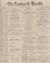 Tamworth Herald Saturday 16 June 1900 Page 1
