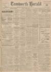 Tamworth Herald Saturday 21 April 1945 Page 1