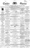 Cheshire Observer Saturday 03 April 1869 Page 1