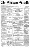 Daily Gazette for Middlesbrough Saturday 09 July 1870 Page 1