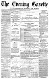 Daily Gazette for Middlesbrough Wednesday 20 July 1870 Page 1