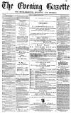 Daily Gazette for Middlesbrough Friday 22 July 1870 Page 1