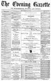 Daily Gazette for Middlesbrough Friday 29 July 1870 Page 1