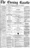 Daily Gazette for Middlesbrough Monday 08 August 1870 Page 1