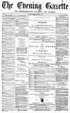 Daily Gazette for Middlesbrough Tuesday 09 August 1870 Page 1