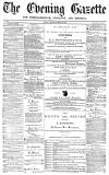Daily Gazette for Middlesbrough Friday 19 August 1870 Page 1
