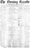 Daily Gazette for Middlesbrough Friday 02 December 1870 Page 1
