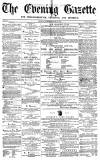 Daily Gazette for Middlesbrough Saturday 14 January 1871 Page 1