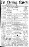 Daily Gazette for Middlesbrough Tuesday 30 May 1871 Page 1