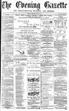 Daily Gazette for Middlesbrough Monday 10 July 1871 Page 1