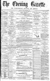 Daily Gazette for Middlesbrough Wednesday 06 September 1871 Page 1