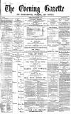 Daily Gazette for Middlesbrough Saturday 03 February 1872 Page 1