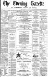 Daily Gazette for Middlesbrough Monday 08 April 1872 Page 1