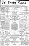 Daily Gazette for Middlesbrough Monday 29 April 1872 Page 1