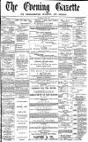 Daily Gazette for Middlesbrough Wednesday 05 June 1872 Page 1
