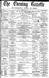 Daily Gazette for Middlesbrough Monday 22 July 1872 Page 1