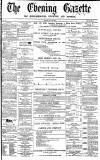 Daily Gazette for Middlesbrough Monday 29 July 1872 Page 1