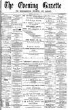 Daily Gazette for Middlesbrough Wednesday 31 July 1872 Page 1