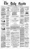 Daily Gazette for Middlesbrough Monday 23 June 1873 Page 1