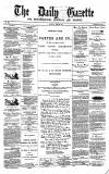 Daily Gazette for Middlesbrough Saturday 28 June 1873 Page 1