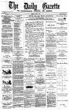 Daily Gazette for Middlesbrough Friday 15 August 1873 Page 1