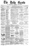 Daily Gazette for Middlesbrough Saturday 13 September 1873 Page 1