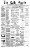 Daily Gazette for Middlesbrough Tuesday 16 September 1873 Page 1