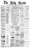 Daily Gazette for Middlesbrough Monday 22 September 1873 Page 1